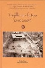 TRUJILLO EN FOTOS 1840-2003