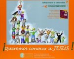 IQUEREMOS CONOCER A JESUS! I