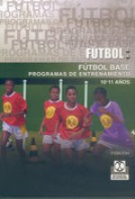 FUTBOL BASE.(10-11 años). Programas de entrenamiento