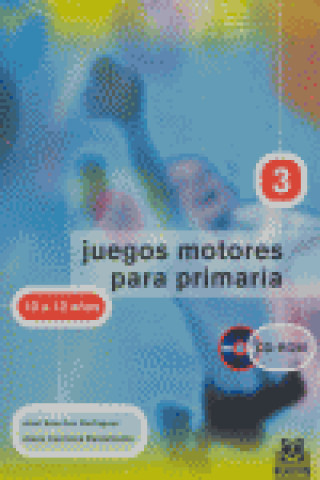 JUEGOS MOTORES PARA PRIMARIA -10 a 12 años- (Libro+CD)