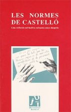LES NORMES DE CASTELLO. UNA REFELEXIO COL-LECTIVA SEIXANTA ANYS DESPRES