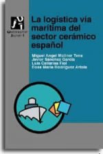 LOGISTICA VIA MARITIMA DEL SECTOR CERAMICA ESPAÑOL, LA