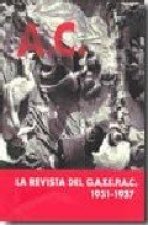 A.C. LA REVISTA DEL GATEPAC, 1931-1937