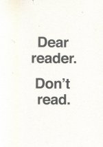 Dear reader. Don't read. Ulises Carrión