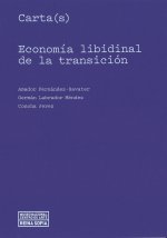 Carta(s). Economía libidinal de la transición