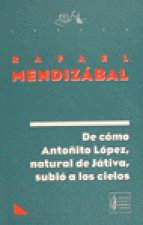 DE COMO ANTOÑITO LOPEZ,NATURAL DE JATIVA