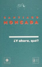 Y AHORA QUE?