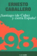 SANTIAGO DE CUBA Y CIERRA ESPAÑA