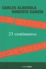 23 CENTIMETROS