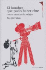 El hombre que pudo hacer cine