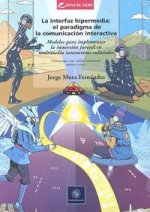 LA INTERFAZ HIPERMEDIA:EL PARADIGMA DE LA COMUNICACION INTERACTIVA