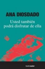 Usted también podrá disfrutar de ella