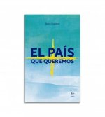 El país que queremos