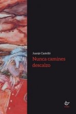 Nunca camines descalzo