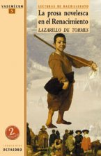 La prosa novelesca en el Renacimiento. El Lazarillo de Tormes (Texto completo, Ediciùn de Burgos)