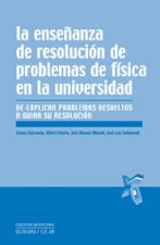 La enseÐanza de resoluciÑn de problemas de fÕsica en la universidad