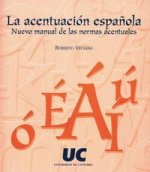 La acentuación española: nuevo manual de las normas acentuales
