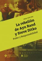 La rebelión de Ayn Rand y Steve Ditko. Poder y responsabilidad