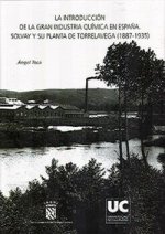 La introducción de la gran industria química en España: Solvay y su planta de Torrelavega (1887-1935