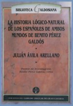 Historia lógico-natural de los españoles de ambos mundos de Benito Pérez Galdós