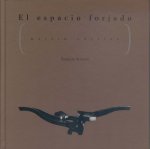 El espacio forjado