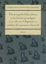 Ultrasonograf­a hidrocolónica en las lesiones premalignas del cáncer
