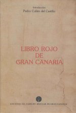 Libro rojo de Gran Canaria o gran libro de Provisiones y Reales Cédulas