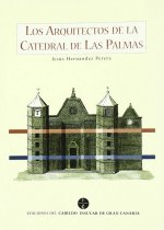 Los arquitectos de la catedral de Las Palmas