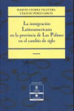 La inmigración latinoamericana en la provincia de Las Palmas en el cambio de siglo