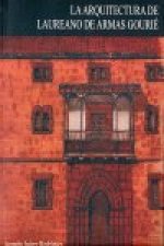 La arquitectura de Laureano de Armas Gourié