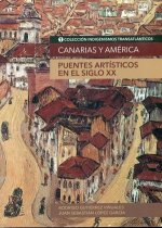 Canarias y América. Puentes artísticos en el siglo XX