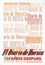 El Diario de Huesca, 125 años después
