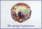 Mi amigo Lastanosa