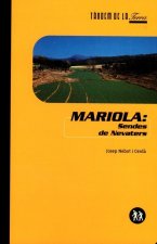 MARIOLA, SENDA DE NEVATERS