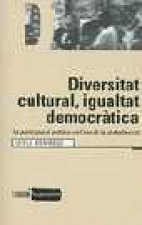 DIVERSITAT CULTURAL, IGUALTAT DEMOCRATICA