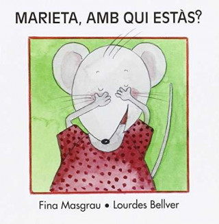 Marieta, amb qui estàs?