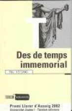 DES DE TEMPS IMMEMORIAL