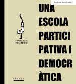 UNA ESCOLA PARTICIPATIVA I DEMOCRATICA