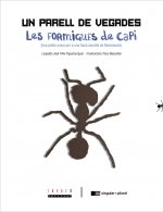 Un parell de vegades. Les formigues de Capi