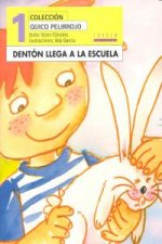 Dentón llega a la escuela