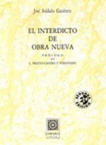 INTERDICTO DE OBRA NUEVA, 2ª ED.