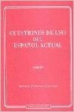 CUESTIONES DE USO DEL ESPAÑOL ACTU