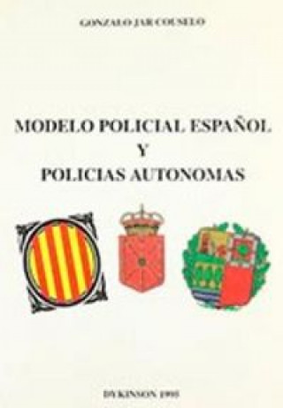 Modelo policial español y polic­as autónomas