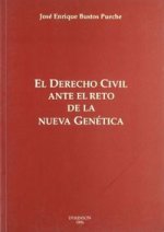 EL DERECHO CIVIL ANTE EL RETO DE LA NUEVA GENETICA