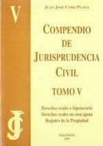 Derechos reales hipotecarios, derechos reales en cosa ajena y registro de la propiedad
