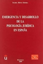 EMERGENCIA Y DESARROLLO DE LA PSICOLOGIA JURIDICA EN ESPAÑA