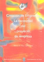 Creación de empresas. La necesidad del proyecto de empresa