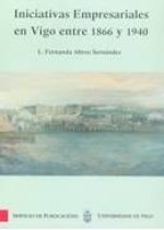 Iniciativas empresariales en Vigo entre 1866 y 1940
