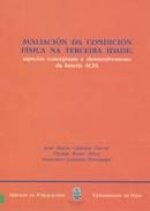 Avaliación da condición física na terceira idade: aspectos conceptuais e desenvolvemento da batería