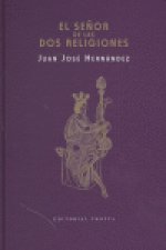 SEÑOR DE LAS DOS RELIGIONES,EL